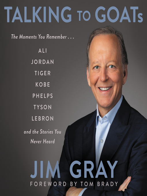 Title details for Talking to GOATs by Jim Gray - Available